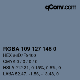 Color code: RGBA 109 127 148 0 | qconv.com