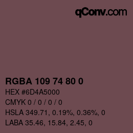 Farbcode: RGBA 109 74 80 0 | qconv.com