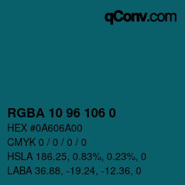 Color code: RGBA 10 96 106 0 | qconv.com
