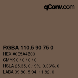 カラーコード: RGBA 110.5 90 75 0 | qconv.com
