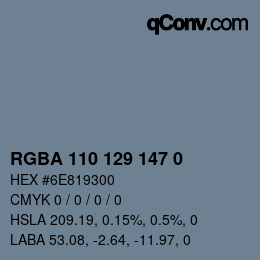 Color code: RGBA 110 129 147 0 | qconv.com