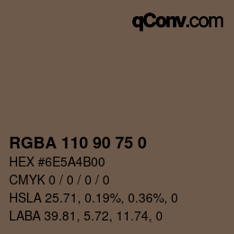 Color code: RGBA 110 90 75 0 | qconv.com