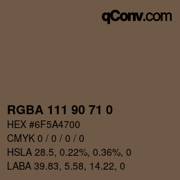 颜色代码: RGBA 111 90 71 0 | qconv.com
