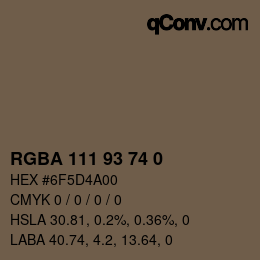 Color code: RGBA 111 93 74 0 | qconv.com