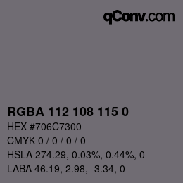Color code: RGBA 112 108 115 0 | qconv.com