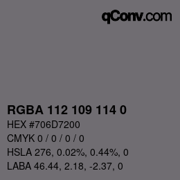 Color code: RGBA 112 109 114 0 | qconv.com