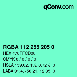 Farbcode: RGBA 112 255 205 0 | qconv.com