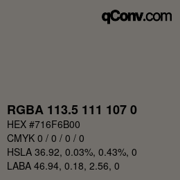 カラーコード: RGBA 113.5 111 107 0 | qconv.com