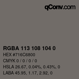 Color code: RGBA 113 108 104 0 | qconv.com