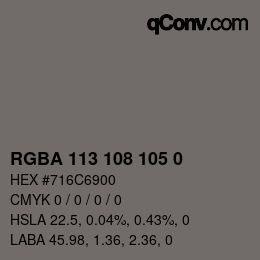 Color code: RGBA 113 108 105 0 | qconv.com