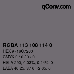 Color code: RGBA 113 108 114 0 | qconv.com