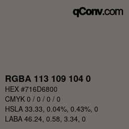 Color code: RGBA 113 109 104 0 | qconv.com