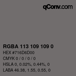 Color code: RGBA 113 109 109 0 | qconv.com