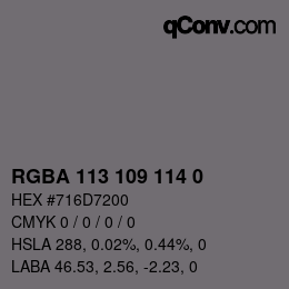 Color code: RGBA 113 109 114 0 | qconv.com