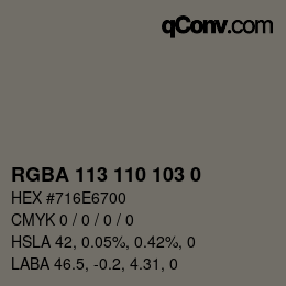 Farbcode: RGBA 113 110 103 0 | qconv.com