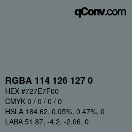 Color code: RGBA 114 126 127 0 | qconv.com