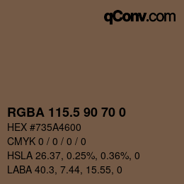Color code: RGBA 115.5 90 70 0 | qconv.com