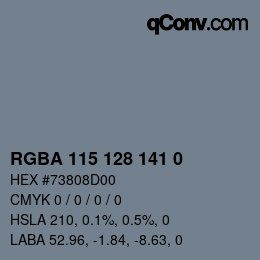 Color code: RGBA 115 128 141 0 | qconv.com