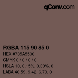 Color code: RGBA 115 90 85 0 | qconv.com