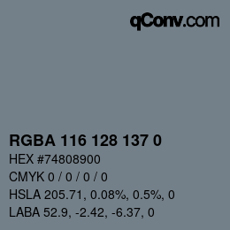 Color code: RGBA 116 128 137 0 | qconv.com