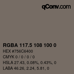 Color code: RGBA 117.5 108 100 0 | qconv.com