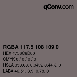 颜色代码: RGBA 117.5 108 109 0 | qconv.com