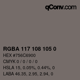 Color code: RGBA 117 108 105 0 | qconv.com