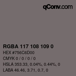 Color code: RGBA 117 108 109 0 | qconv.com