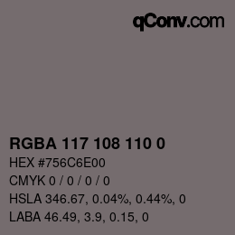 Color code: RGBA 117 108 110 0 | qconv.com