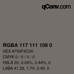 Color code: RGBA 117 111 108 0 | qconv.com