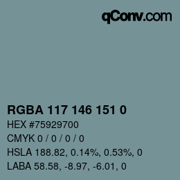 Color code: RGBA 117 146 151 0 | qconv.com
