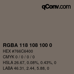 Color code: RGBA 118 108 100 0 | qconv.com