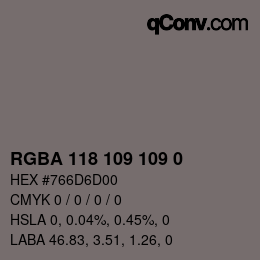 颜色代码: RGBA 118 109 109 0 | qconv.com
