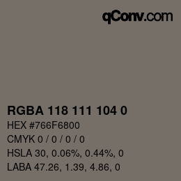 Color code: RGBA 118 111 104 0 | qconv.com