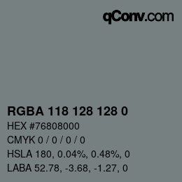 Color code: RGBA 118 128 128 0 | qconv.com