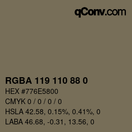 Color code: RGBA 119 110 88 0 | qconv.com