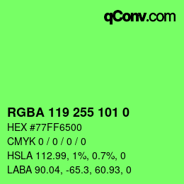カラーコード: RGBA 119 255 101 0 | qconv.com