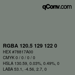 Color code: RGBA 120.5 129 122 0 | qconv.com
