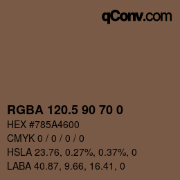 Color code: RGBA 120.5 90 70 0 | qconv.com