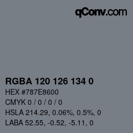 Color code: RGBA 120 126 134 0 | qconv.com