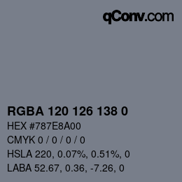 Color code: RGBA 120 126 138 0 | qconv.com