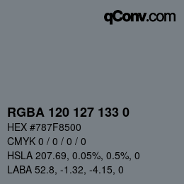 Color code: RGBA 120 127 133 0 | qconv.com