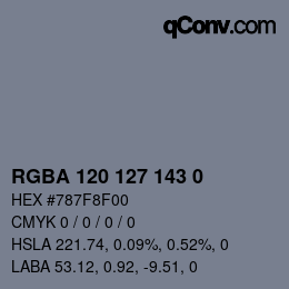 Color code: RGBA 120 127 143 0 | qconv.com