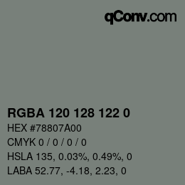 Farbcode: RGBA 120 128 122 0 | qconv.com
