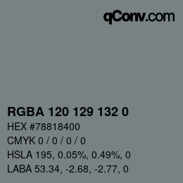 Color code: RGBA 120 129 132 0 | qconv.com