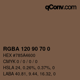 颜色代码: RGBA 120 90 70 0 | qconv.com