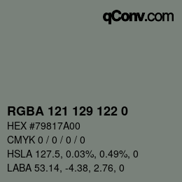 カラーコード: RGBA 121 129 122 0 | qconv.com
