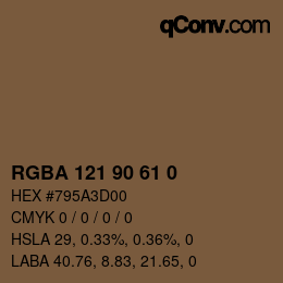カラーコード: RGBA 121 90 61 0 | qconv.com