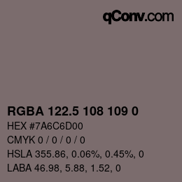 Color code: RGBA 122.5 108 109 0 | qconv.com