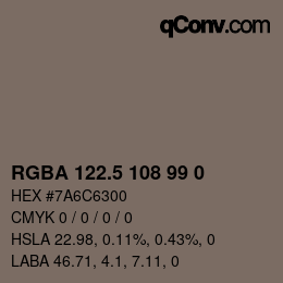 Color code: RGBA 122.5 108 99 0 | qconv.com